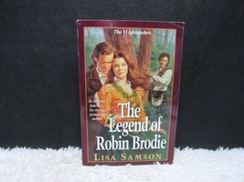 1995 The Legend of Robin Brodie: The Highlanders by Lisa Samson Paperback Book - £2.95 GBP