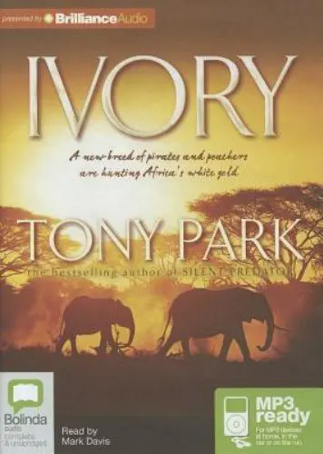 Ivory by Tony Park (2012, CD MP3, Unabridged edition) - $32.89
