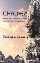 Chaldea: From the Earliest Times to the Rise of Assyria  - £10.99 GBP