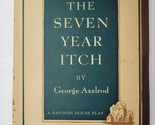 The Seven Year Itch George Axelrod 1953 Fireside Theatre Hardcover  - $29.69