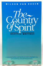 The Country Of Spirit: Selected Writings By Van Wilson Dusen - £31.47 GBP