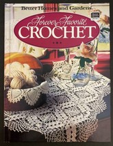 Better Homes and Gardens Books: Forever Favorite Crochet (1984, Hardcover) - £12.51 GBP