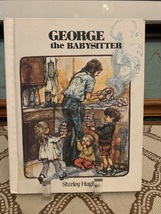 George The Babysitter by Shirley Hughes (1977, Hardcover) Weekly Reader ... - £5.56 GBP