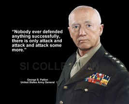 George Patton &quot;Nobody Ever Defended Anything...&quot; Quote Photo Various Sizes - £3.82 GBP+