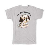 Dalmatian Baby Puppy Cartoon Brother : Gift T-Shirt Dog Puppy Vintage Retro Pet - £14.42 GBP+