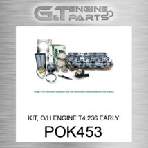 POK453 KIT, O/H ENGINE T4.236 EARLY Maxiforce (NEW AFTERMARKET) - £567.51 GBP