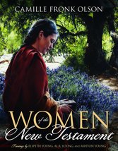 Women in the New Testament [Hardcover] Camille Fronk Olson - $29.95