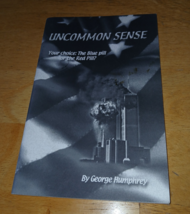 UNCOMMON SENSE BY GEORGE HUMPHREY/THE BLUE PILL OR THE RED PILL PB-STAPL... - $9.99