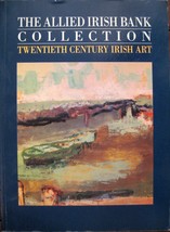 The Allied Irish Bank Collection, Twentieth Century Irish Art, Paperback... - £38.93 GBP