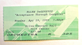 Ellen DeGeneres Concert Ticket Stub 4/19/1999 Eugene OR Acceptance thru Laughter - £15.56 GBP
