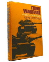 Kenneth Macksey Tank Warfare A History Of Tanks In Battle 1st Edition 1st Print - £75.53 GBP