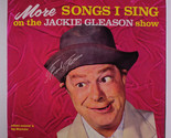 More Songs I Sing On The Jackie Gleason Show [Vinyl] - $12.99