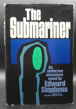 Edward Stephens Submariner First Ed Signed Navy Adventure Novel Hardcover Dj - £17.69 GBP
