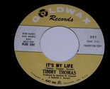 Timmy Thomas It&#39;s My Life Whole Lotta Shaking 45 Rpm Record Goldwax 327 ... - £59.01 GBP