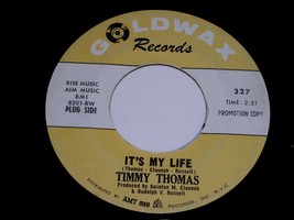 Timmy Thomas It&#39;s My Life Whole Lotta Shaking 45 Rpm Record Goldwax 327 VG++ - £59.01 GBP