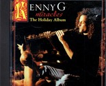 Kenny G - Miracles: The Holiday Album [CD 1994] Adult Contemporary - $1.13