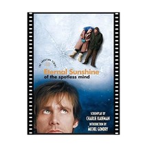 Eternal Sunshine of the Spotless Mind: The Shooting Script Charlie Kaufman/ Mich - $24.00