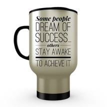 Some Dream of Success ... Daughter Motivational Gift Stainless Steel Travel Mug - £18.97 GBP