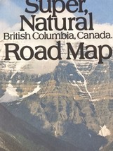 British Columbia Canada Fold Out Road Map Vintage Travel Super Natural  - £9.63 GBP