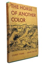 Corey Ford The Horse Of Another Color 1st Edition Early Printing - £40.95 GBP