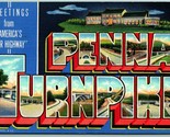 Large Letter Greeting From the Pennsylvania Turnpike PA Linen Postcard J2 - $4.90