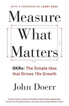 Measure What Matters: OKRs: The Simple Idea that Drives 10x Growth (Engl... - £11.87 GBP