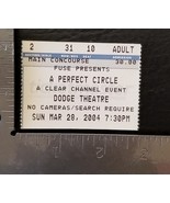 A PERFECT CIRCLE -  MARCH 28, 2004 DODGE THEATRE CONCERT TICKET STUB - $13.72 CAD
