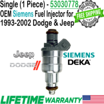 OEM Siemens Deka x1 Fuel Injector for 1993-2002 Dodge &amp; Jeep I4 I6 V8 #53030778 - £52.43 GBP