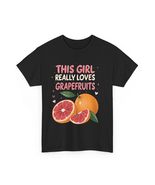 Cotton Tee for Food Lovers - This Girl Really Loves Grapefruits - $18.44+