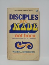 Disciples Are Made Not Born - Walter Henrichsen - £2.91 GBP