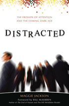 Distracted: The Erosion of Attention and the Coming Dark Age Maggie Jack... - $27.25