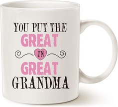 Mothers Day Gifts Grandma Coffee Mug You Put the Great in Great Grandma Best Bir - $21.20