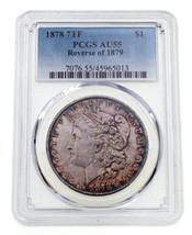 1878 7TF $1 Silver Morgan Dollar Rev 1879 Graded by PCGS as AU-55 - £178.60 GBP