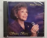 What A Friend Shirley Berry CD - $9.89