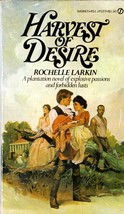 Harvest of Desire by Rochelle Larkin / 1977 Signet Historical Romance Paperback - £0.89 GBP