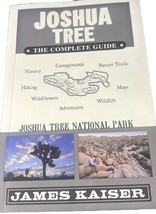 Joshua Tree Travel Hiking The Complete Guide by James Kaiser National Park - $4.69