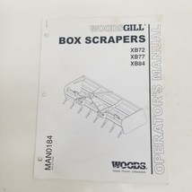 Woods Gill Box Scrapers XB72, XB77, XB84 Operator&#39;s Manual, MAN0184 - £14.75 GBP