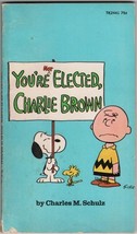 You&#39;re Not Elected, Charlie Brown Paperback Book Peanuts 1973 Scholastic... - $1.99
