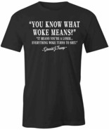 YOU KNOW WHAT WOKE MEANS TShirt Tee Short-Sleeved Cotton CLOTHING S1BSA701 - £14.14 GBP+