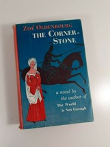The cornerstone By Zoe Oldenbrough 1955 hardcover - £4.67 GBP