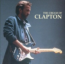 Clapton, Eric : The Cream of Clapton CD - £2.33 GBP