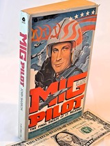 MIG Pilot: The Final Escape of Lt. Belenko by John Barron (1981 1st MMPB) - $46.95