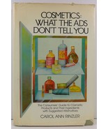 Cosmetics: What the Ads Don&#39;t Tell You Carol Ann Rinzler - £3.98 GBP