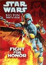 Star Wars Big Fun Book To Color (Fight for Honor) [Paperback] - £8.75 GBP