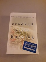 SIGNED Crooked River Burning by Mark Winegardner (2001, Hardcover) VG+, 1st - £11.84 GBP