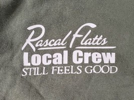 Rascal Flatts T-SHIRT Xl 100% Cotton Local Crew Still Feels Good Free Shipping - £12.53 GBP