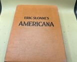 &quot;ERIC SLOANE&#39;S AMERICANA&quot; 3-VOL BOXED SET NF GREAT DRAWINGS, HISTORY - $32.66