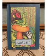 Kartusch by Stephen Cosgrove (1978, Hardcover) First Edition Weekly Read... - $14.99