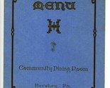 1936  Community Club Dining Room Dinner Menu Hershey Pennsylvania Restau... - £79.58 GBP
