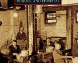 Pennhurst State School and Hospital (Images of America) [Paperback] Pirm... - $11.04